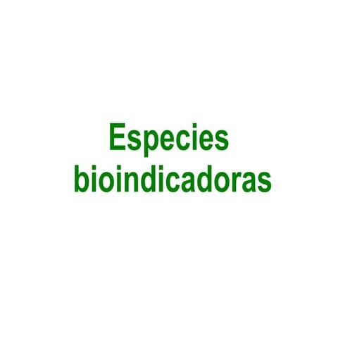 Especies bioindicadoras