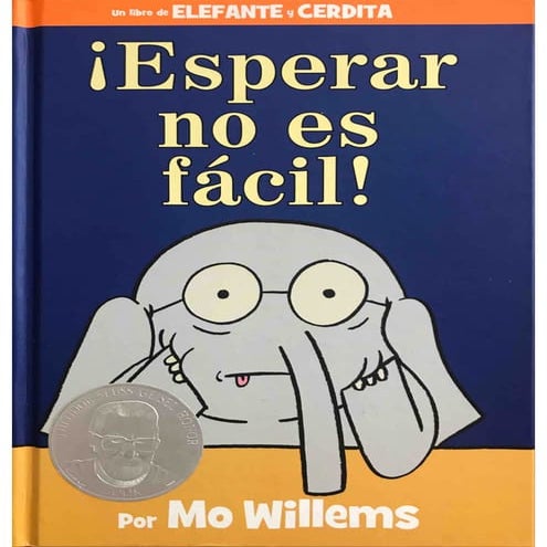 ¡Esperar no es fácil! mo willems