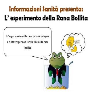 Esperimento della rana bollita di i...