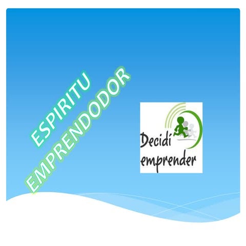 Espiritu Emprendedor "Un emprendedor" | PPTX