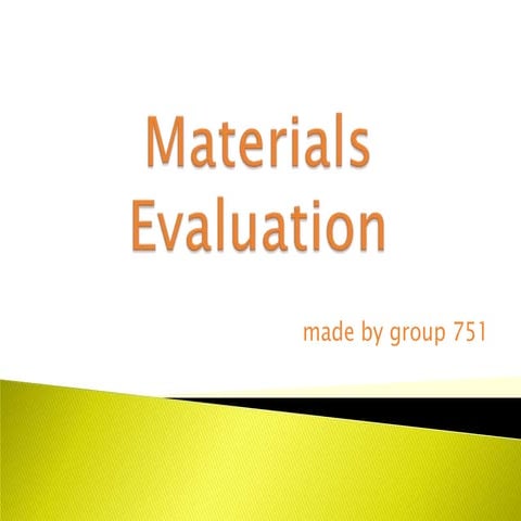 Esp materials evaluation
