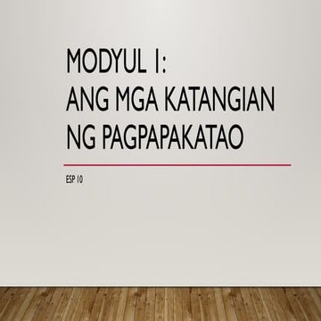 ESP MODYUL 1.pptx ANG MGA KATANGIAN NG PAGPAPAKATAO
