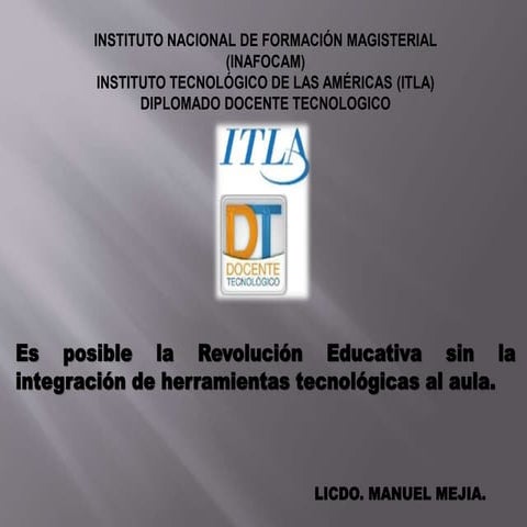 Es posible la revolucion educativa sin la integracion de herramientas tecnolo...