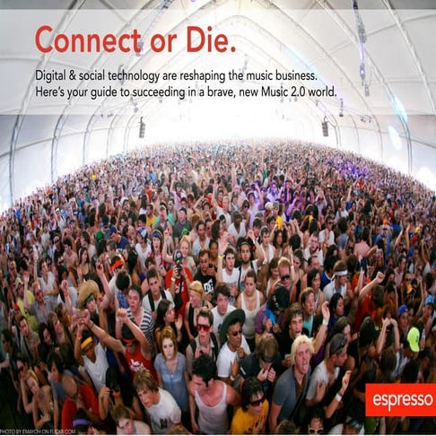 Connect or Die: How to survive in a Music 2.0 world