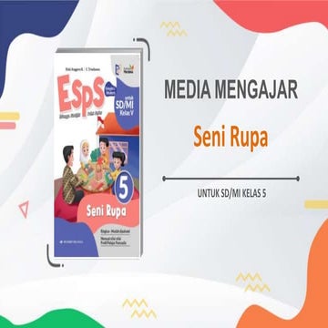ESPS SENI RUPA SD_MI KLS.5_KM-Media Mengajar-Media Mengajar ESPS SENI RUPA SD...