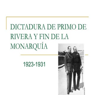 14 2: Dictadura de Primo de Rivera ...