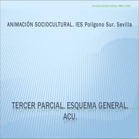 Animación Cultural. Profesor: Fernando Gómez Jiménez