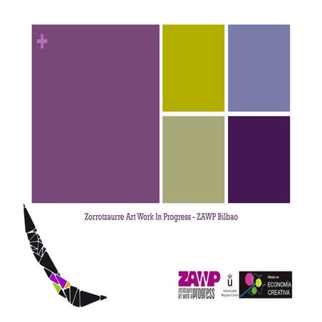 ZORROTZAURRE ART WORK IN PROGRESS (ZAWP BILBAO)