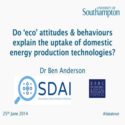 Do ‘eco’ attitudes & behaviours explain the uptake of domestic energy product...