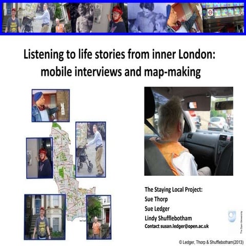 Listening to life stories from inner London:  mobile interviews and map-making
