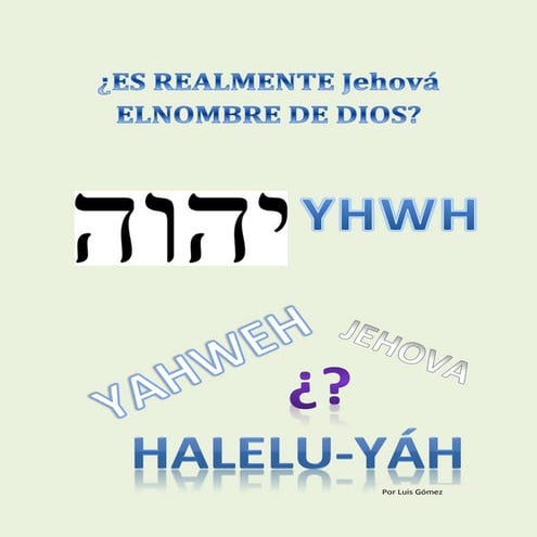 Es realmente jehova el nombre de dios