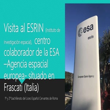 Visita al Esrin, Centro de Investigación Espacial de Frascati en Italia