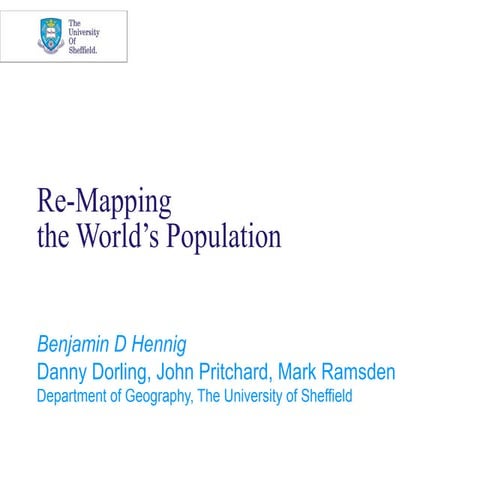 Re-Mapping the World's Population