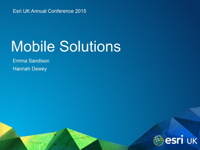 Esriuk_track5_mobile_solutions