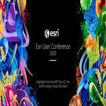 Esri user conference highlights v0.2 15072020_hah