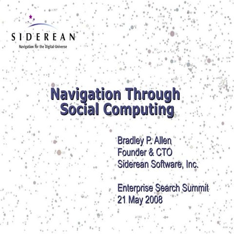 Navigation Through Social Computing (Enterprise Search Summit 2008)