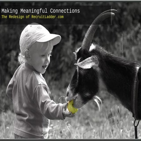 Making Meaningful Connections: The Redesign of Recruitladder's UI