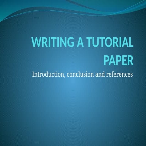 ESS 4203 APA Citation WRITING A TUTORIAL PAPER  2024.pptx