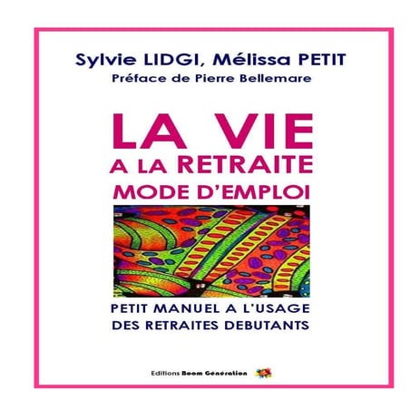 La vie à la retraite : mode d'emploi 3