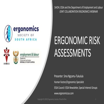ERGONOMIC RISK ASSESSMENTS Presenter: Sma Ngcamu-Tukulula Human Factors ...