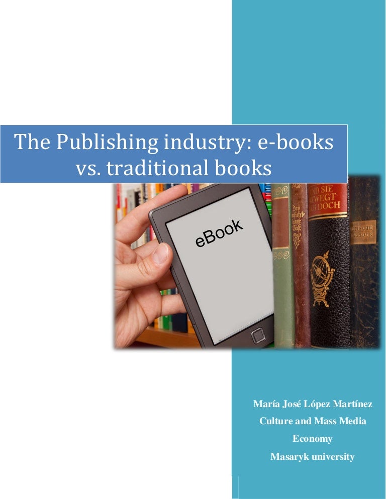 The publishing industry eboks vs traditional books