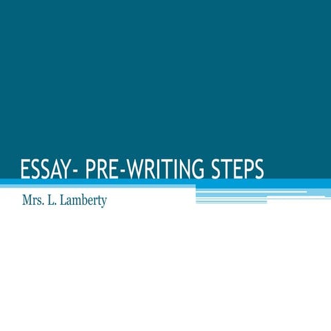 Essay  pre-writing steps