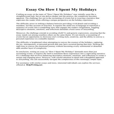 Essay On How I Spent My Holidays. How I Spent My Holiday Narrative Essay Exam...