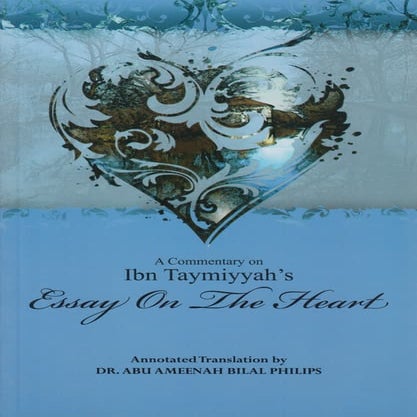 Essay On The Heart By Ibn Taymiyyah (Commentary By Dr. Bilal Philips) || Aust...