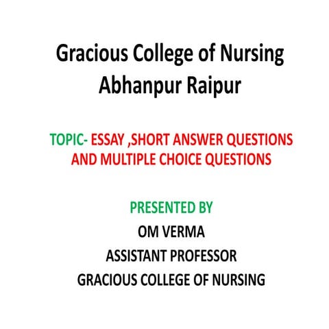 Essay,short answer questions and multiple choice question