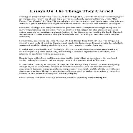 Essays On The Things They Carried. quot;The Things They Carriedquot; Argument...