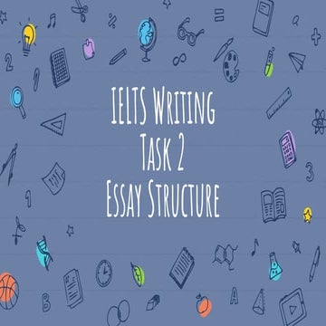 7 Steps to a Perfect IELTS Essay Structure
