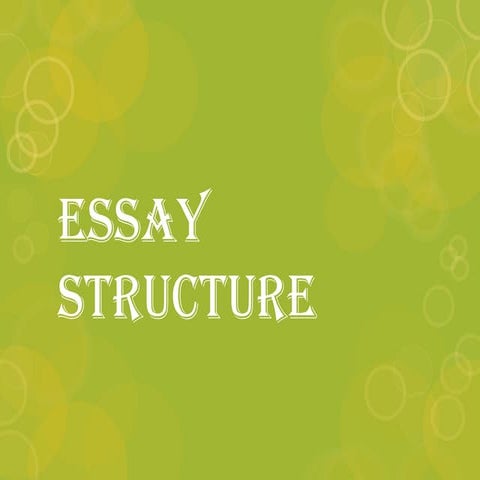 ESSAY STRUCTURES General English A level pptx