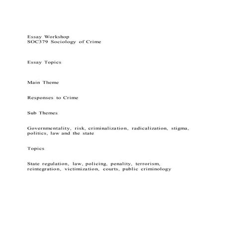 Essay WorkshopSOC379 Sociology of CrimeEssay Topics