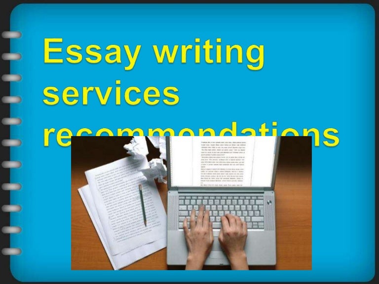 Recommended essay writing service