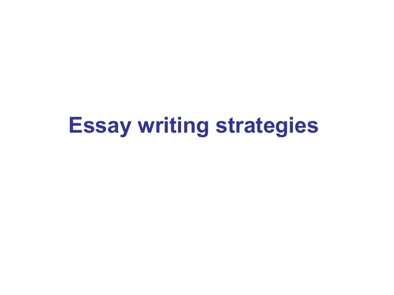 essaywritingstrategies 120225090307 phpapp01 thumbnail 4jpgcb1330160682 - Strategies For Essay Writing essaywritingstrategies 120225090307 phpapp01 thumbnail 4jpgcb1330160682 - Strategies For Essay Writing