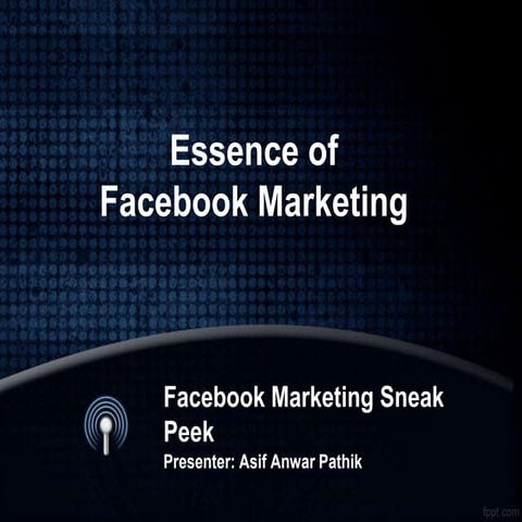 Essence of Facebook Marketing and Advertising: Introduction, Strategies, Stag...