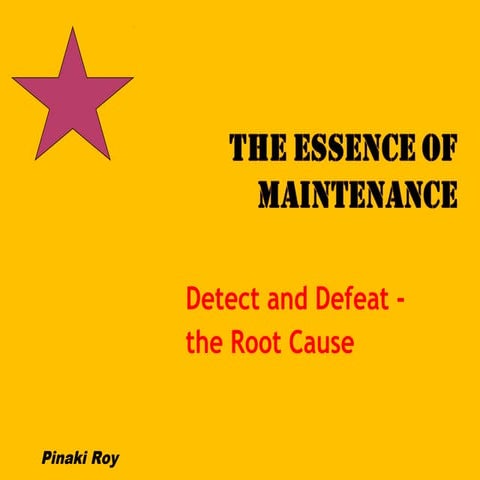 Essence of maint   the root cause approach