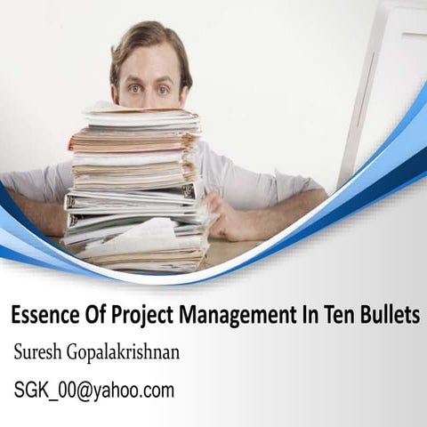 Essence Of Project Management In Ten Bullets
