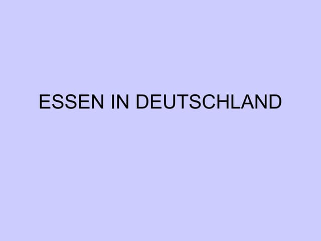 Essen In Deutschland Sprawdzian Klasa 7 - Essen in Deutschland Power Point Presentation | PPT