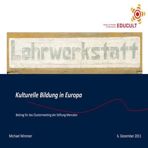 Kulturelle Bildung in Europa