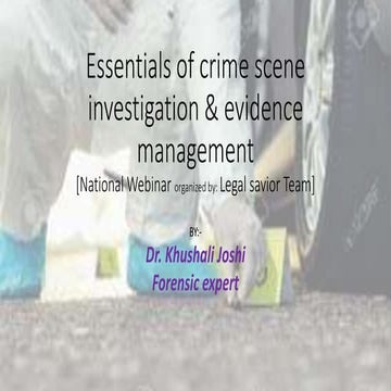 Essensials of crime scene investigation &amp; evidence management