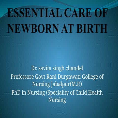 Essential Care Of Newborn At Birth General Ppt Pptx