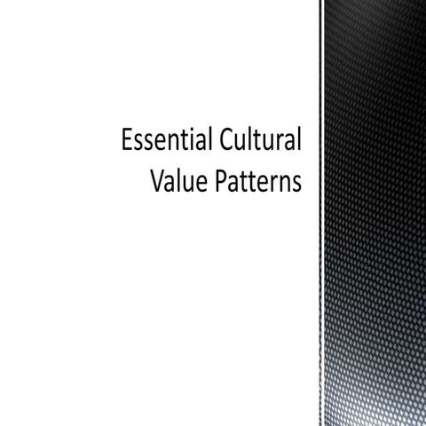 Essential cultural value patterns