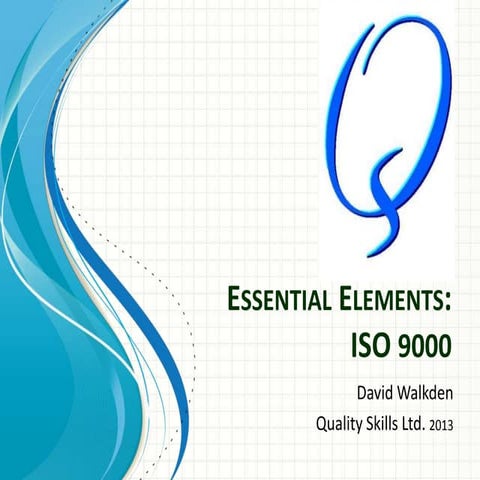 Essential elements ISO 9000