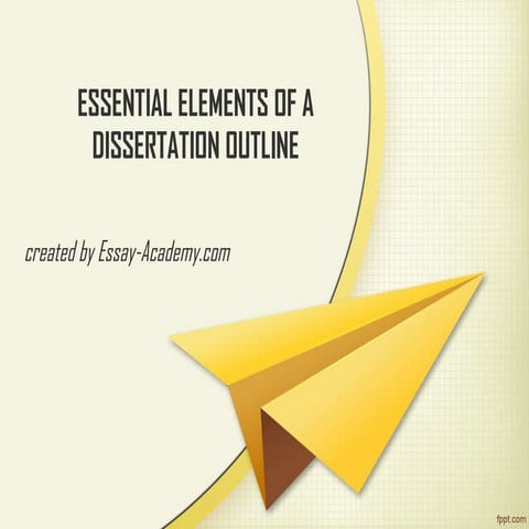 Essential elements of a dissertation outline