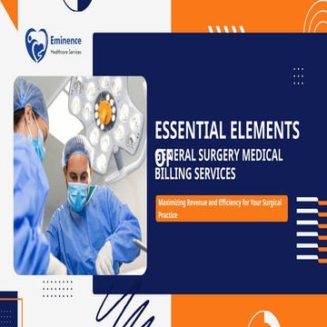Essential Elements of General Surgery Medical Billing Services.pptx