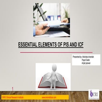 Essential elements of PIS and ICF in Clinical Trials I Clinical Research.pptx