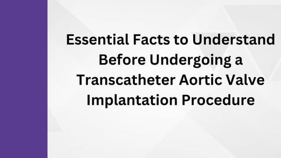 TAVI / TAVR Procedures | PDF | Heart and Cardiovascular Diseases ...