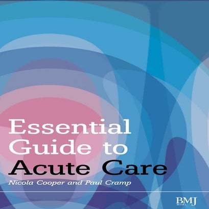 Essential guide to acute care