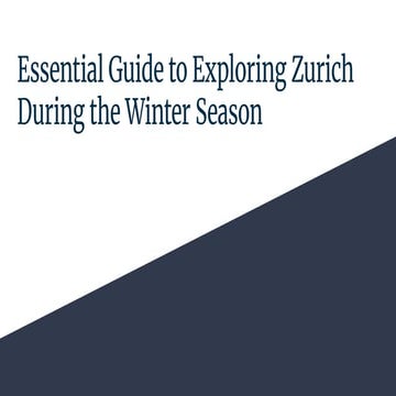Essential Guide to Exploring Zurich During the Winter Season | PDF